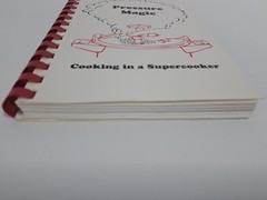 Pressure Magic : Cooking in a Supercooker, Plastic Comb, 1991, by Morris Press