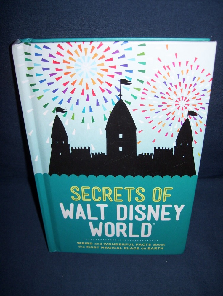 Secrets of Walt Disney World Dinah Williams Used HC 2013 Sterling
