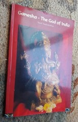 Ganesha – The God Of India, Sunil Vaidyanathan, Bombay 2004