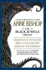The Black Jewels: Trilogy: Daughter of the Blood / Heir to the Shadows / – GOOD