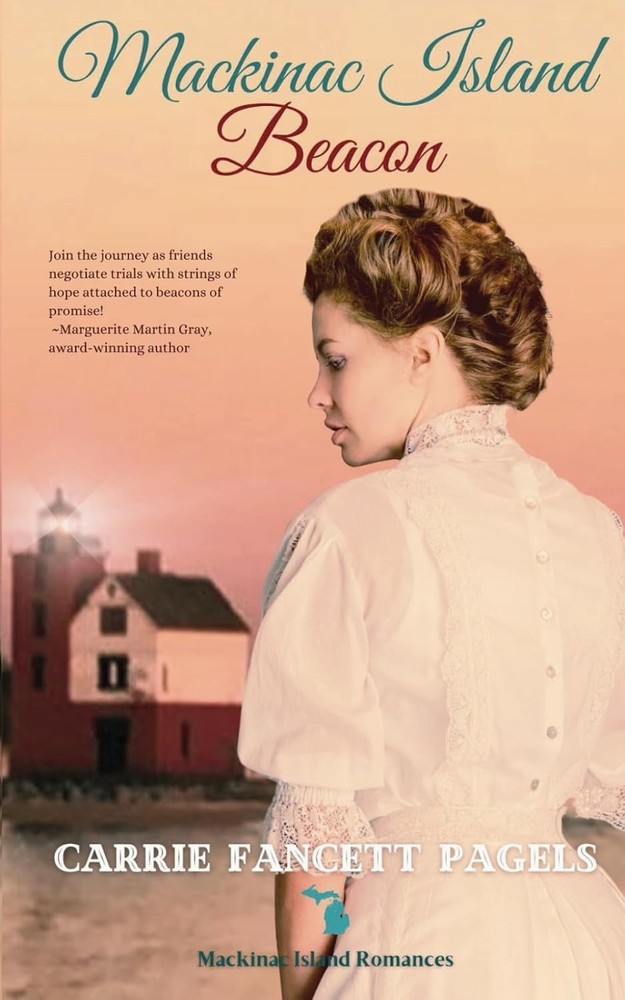 Mackinac Island Beacon: Mackinac Island Romances – Carrie Pagels – Paperback