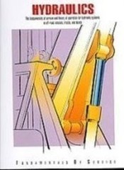Hydraulics: The Fundamentals of Service and Theory of Operation for Hydrauli…