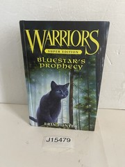 Warriors Super Edition: Bluestar’s Prophecy Warriors: Super Edition 1st Edition