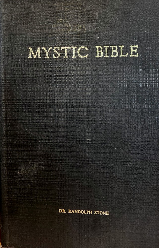 Mystic Bible, Randolph Stone 1974, spiritual metaphysical bible interpretation