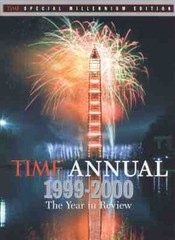 TIME Annual 1999-2000 – Hardcover By The Editors of Time Magazine – VERY GOOD