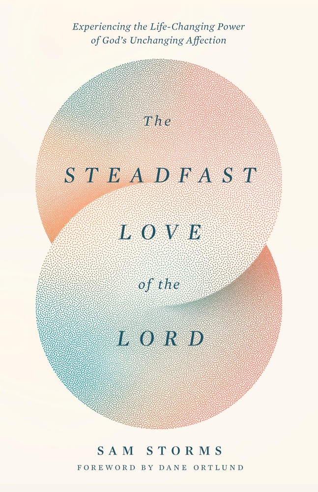 The Steadfast Love of the Lord: Experiencing th, Storms, Storms,..