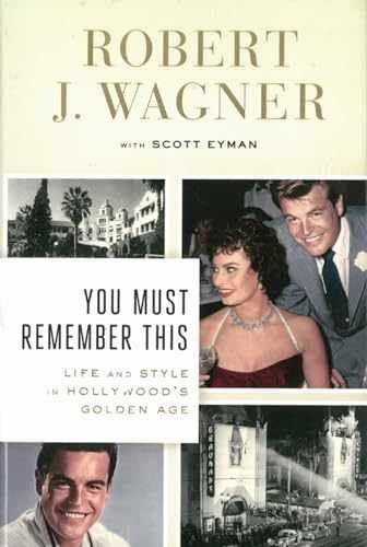 You Must Remember This: Life and – Hardcover, by Wagner Robert J.; – Very Good g