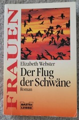 Der Flug der Schwäne – Elizabeth Webster – Deutsche Literatur – German Book