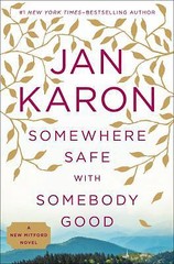 Somewhere Safe with Somebody Good by Karon, Jan