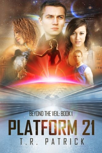 Platform 21: Volume 1 (Beyond the Veil), Patrick, Schmitz 9781492970828 New-,