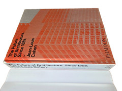 The Future of Architecture Since 1889 Jean-Louis Cohen, Phaidon HC/DJ First Ed.