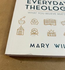 Everyday Theology – Bible Study Book : What You Believe Matters by Mary Wiley…