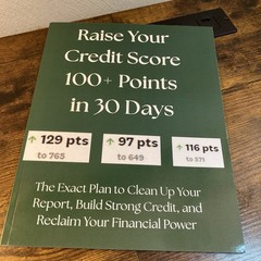 Raise Your Credit Score 100+ Points in 30 Days Credit Repair Guide Book