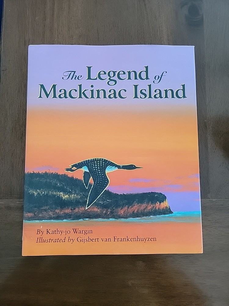 BN HC The Legend of Mackinac Island by Kathy-jo Wargin (legends, folktales)