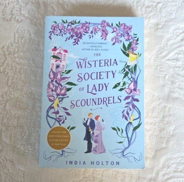 Wisteria Society of Lady Scoundrels by India Holton (2021, Trade Paperback)