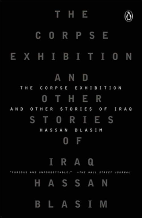 The Corpse Exhibition: And Other Stories of Iraq (Paperback or Softback)