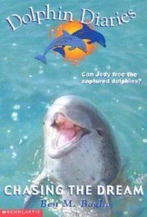 Chasing the Dream (Dolphin Diaries) – Paperback By Baglio, Ben M. – ACCEPTABLE