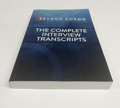 Beyond Chemo: Outside the Box Cancer Therapies – Complete Interview Transcripts