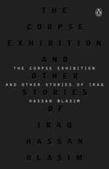 The Corpse Exhibition: And Other Stories of Iraq, Blasim, Hassan, Excellent Book