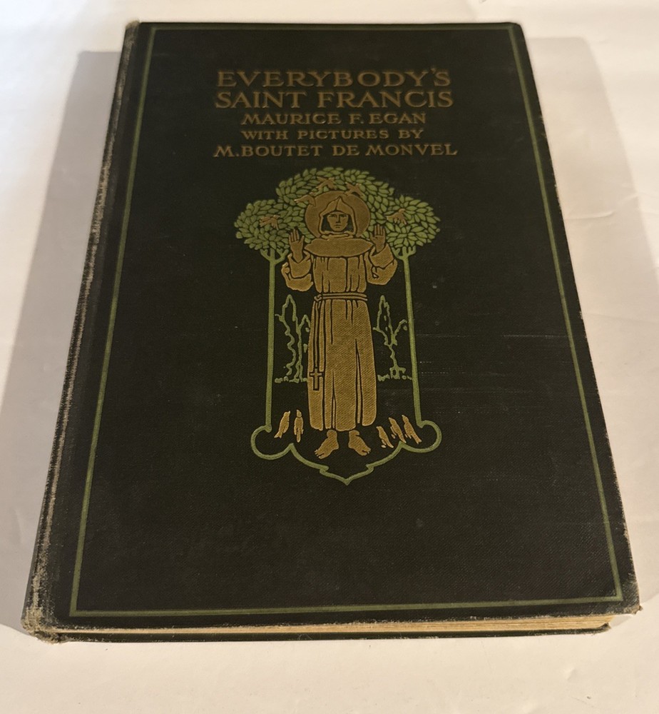 Vintage 1912 Everybody’s St. Francis Illustrated Hardcover Maurice F. Egan USA