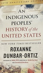 An Indigenous Peoples’ History of the United States (10th Anniversary Edition)