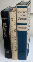 3 PAUL HORGAN BOOKS, 2 SIGNED INCL „EVERYTHING TO LIVE FOR” + „MAURICE BARING”