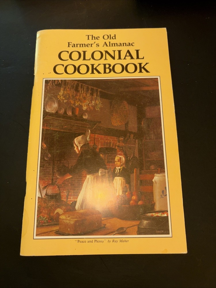 Colonial Cookbook VINTAGE Recipes 1976 Premium Edition The Old Farmer’s Almanac