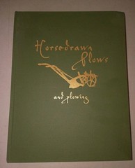 Lynn R Miller Horsedrawn Plows & plowing Hardcover w/Paperback Inside 1st Ed.