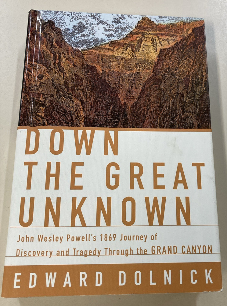 Down the Great Unknown HC Edward Dolnick 2001 Harper Collins 1st edition As New