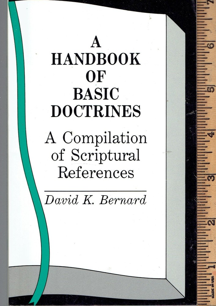 A Handbook of Basic Doctrines: A Compilation of Scripture References