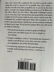 What Got You Here Won’t Get You There by Marshall Goldsmith & Mark Reiter (Hard…