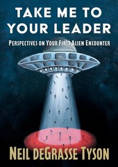 Take Me to Your Leader by Neil DeGrasse Tyson **Free Media Mail Shipping**