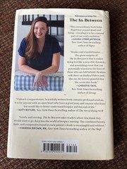 The In-Between: Unforgettable Encounters During Life’s Final Moments by Hadley V