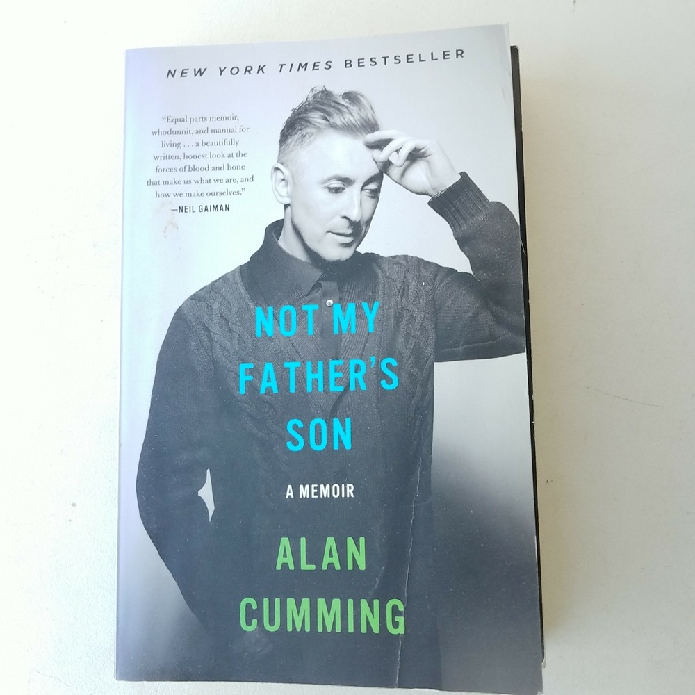 Not My Fathers Son : A Memoir by Alan Cumming – Dey St.