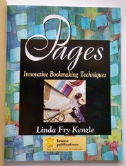 Pages : Innovative Book Making Techniques by Linda F. Kenzle 1997 1st Edition
