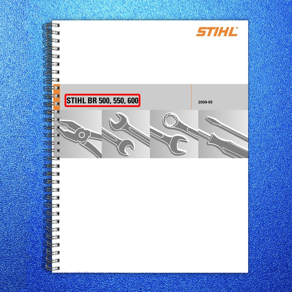 STIHL BR 500 550 600 Backpack Blower Service Manual 2009 – WIRE BOUND – COVERS