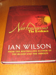 Nostradamus: The Evidence by Ian Wilson – Orion HC (2002)