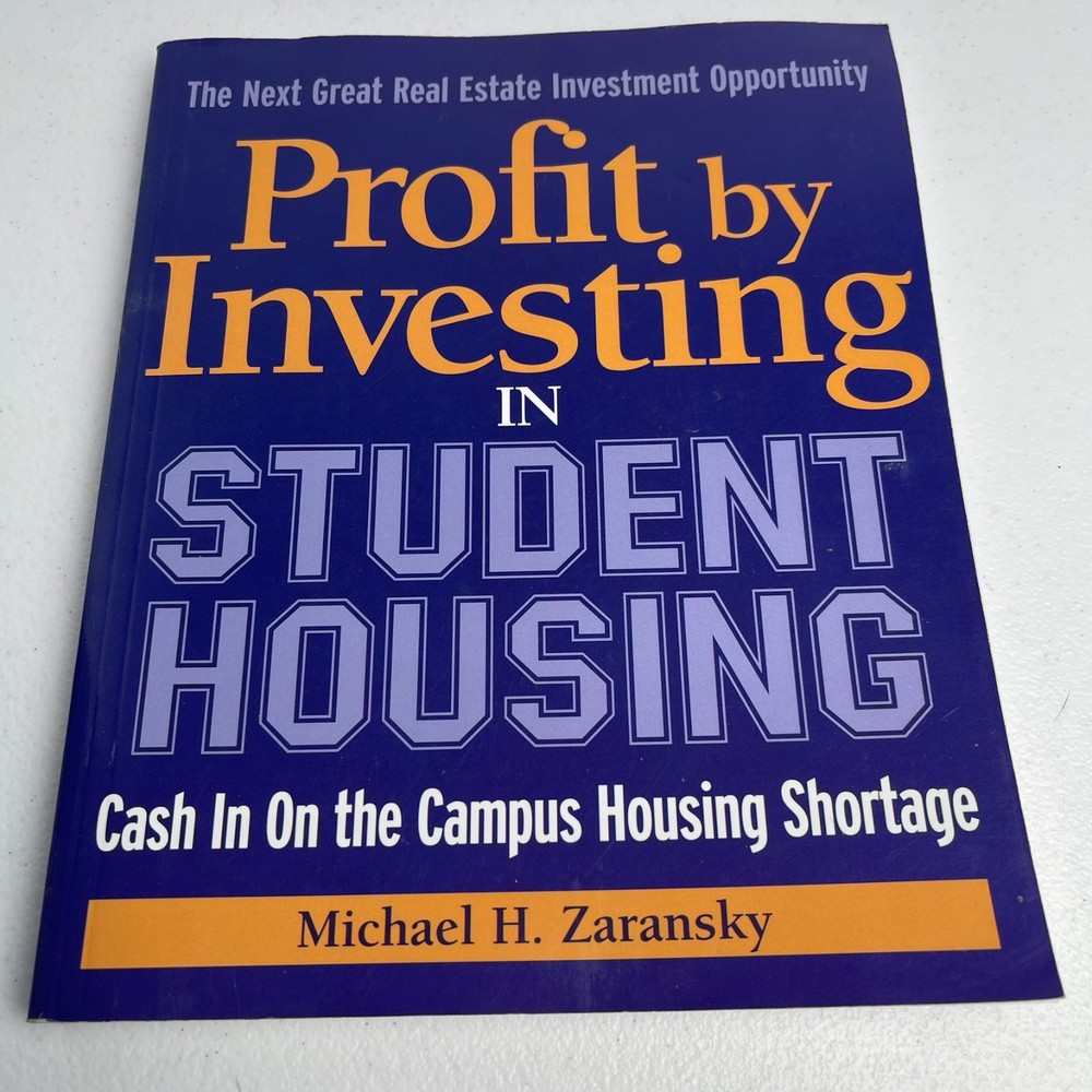 Profit By Investing in Student Housing – Zaransky