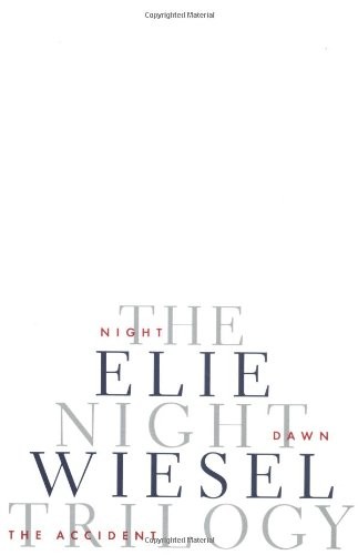 The Night Trilogy: Night, Dawn, The Accident by Elie Wiesel