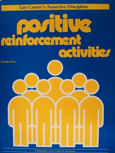 Lee Canter’s Assertive Discipline Positive Reinforcement Activities