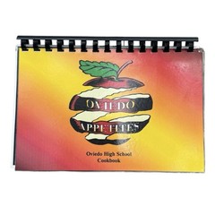 Oviedo Appetites – Oviedo High School Cookbook, Spiral Bound, 138 Pages