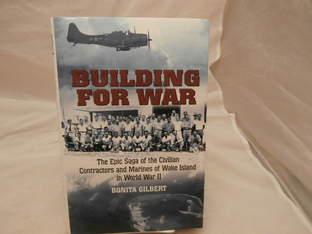 Building for War: The Epic Saga of the Civilian Contractors and Marines of W…