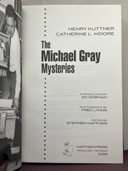 1st, The Michael Gray Mysteries by Henry Kuttner,C.L. Moore (2025) Haffner Press