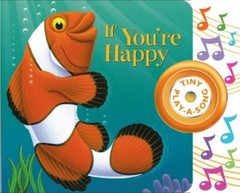 If You’re Happy Tiny Play-A-Song Sound Book – 0785317139, board book, Pi Kids
