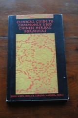 CLINICAL GUIDE TO COMMONLY USED CHINESE HERBAL FORMULAS By Lorena Monda