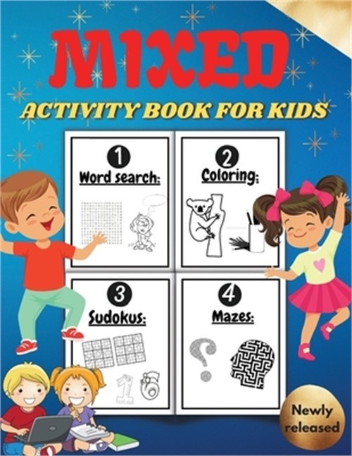 Mixed Activity Book for Kids: Activity Book For Children Including Word Search C