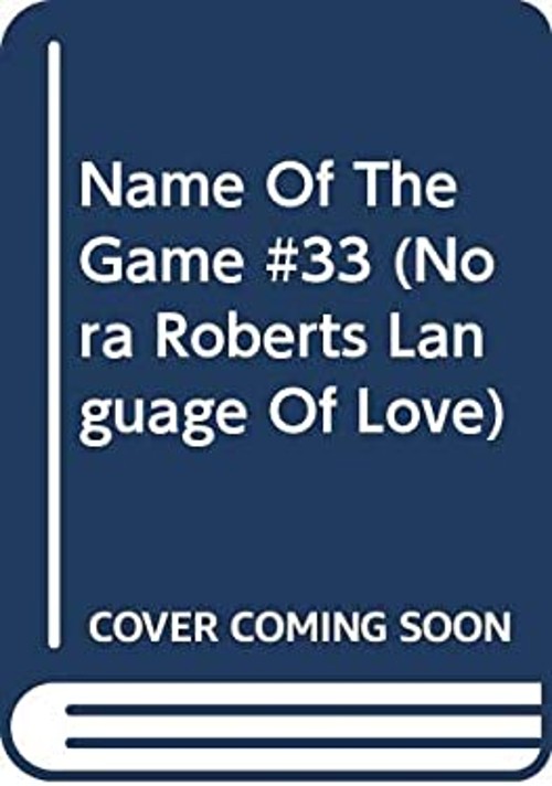 The Name of the Game Mass Market Paperbound Nora Roberts