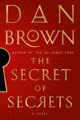 The Secret of Secrets: A Novel (Robert Langdon), Brown, Dan, 9780385546898