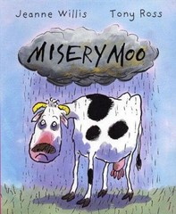 Misery Moo – Paperback By Willis, Jeanne – VERY GOOD