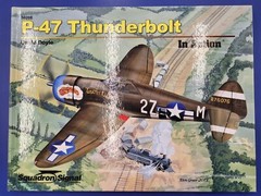 SQUADRON P-47 Thunderbolt Action Military Photo Hardcover Book WWII US Aircraft
